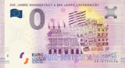 800 JAHRE HANSESTADT • 600 JAHRE UNIVERSITÄT